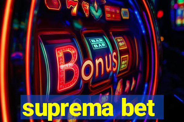 suprema bet